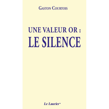 Une valeur or : Le silence