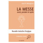 La messe - Avant, pendant et après