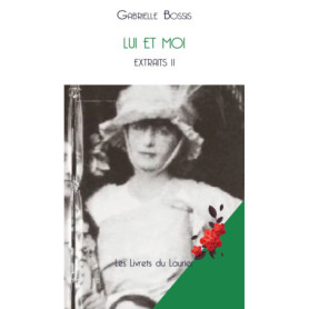 LUI et moi - extraits II