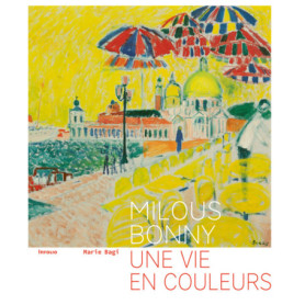 Milous Bonny, une vie en couleurs