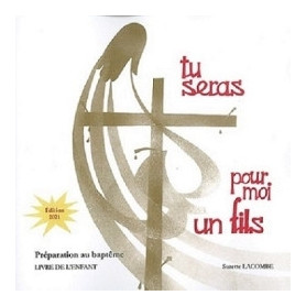 Tu seras pour moi un Fils, Préparation au baptême