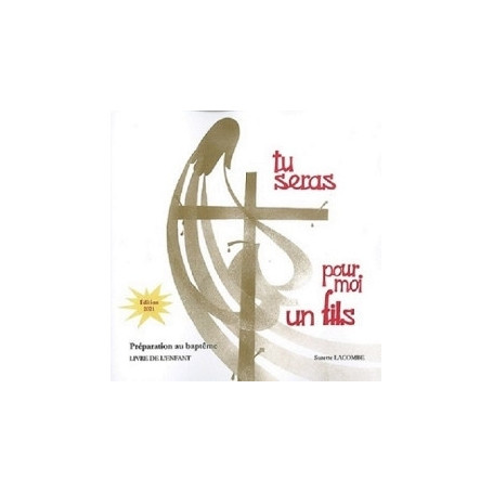 Tu seras pour moi un Fils, Préparation au baptême
