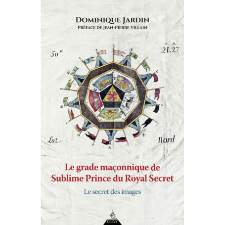 Le grade maçonnique de Sublime Prince du Royal Secret