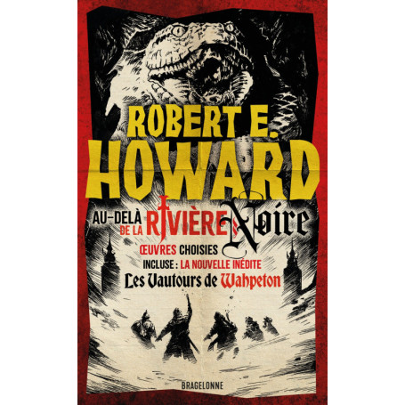 Le meilleur de Robert E. Howard, T1 : Au-delà de la rivière Noire