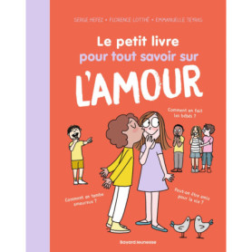 Le petit livre pour tout savoir sur l'amour