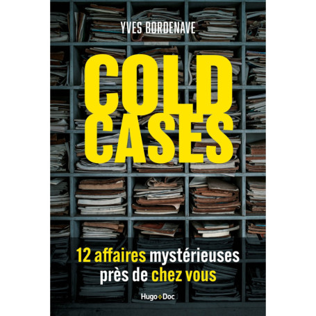 Cold Cases, 14 affaires mystérieuses près de chez vous