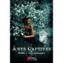 Ames captives - Tome 01 Les messagers