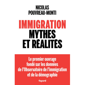 Immigration, mythes et réalités