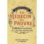 Le médecin des Pauvres : 2000 recettes utiles