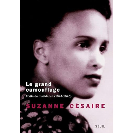 Le Grand Camouflage: Ecrits de dissidence (1941-1945)