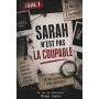 Sarah N'est Pas La Coupable: 40 000 suspects, 16 indices, 1 seul coupable: livre-jeu d’enquête, énigmes policières et déduction