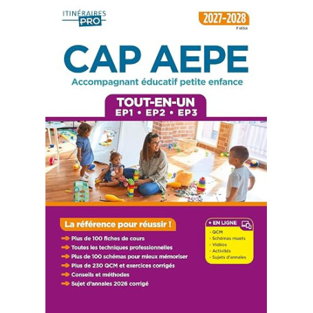 CAP AEPE - Accompagnant éducatif petite enfance - Épreuves professionnelles 2027-2028 - Tout-en-un: Tout pour réussir les EP1, E