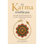 Le Karma n'oublie Pas: 100 Vérités pour Retrouver la Force Après les Injustices de la Vie