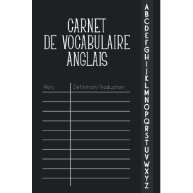 Carnet de Vocabulaire Anglais: Répertoire Alphabétique avec onglets de A à Z en deux colonnes à Remplir | + 2180 mots, Cahier Pe